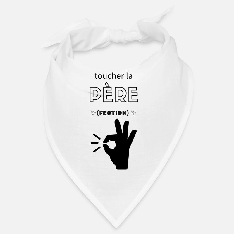 Toucher la Père (fection) Bandana