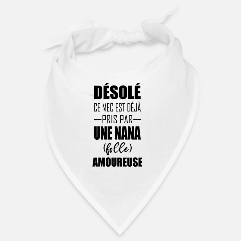 Désolé ce mec est déjà pris pas une nana folle - Bandana - blanc