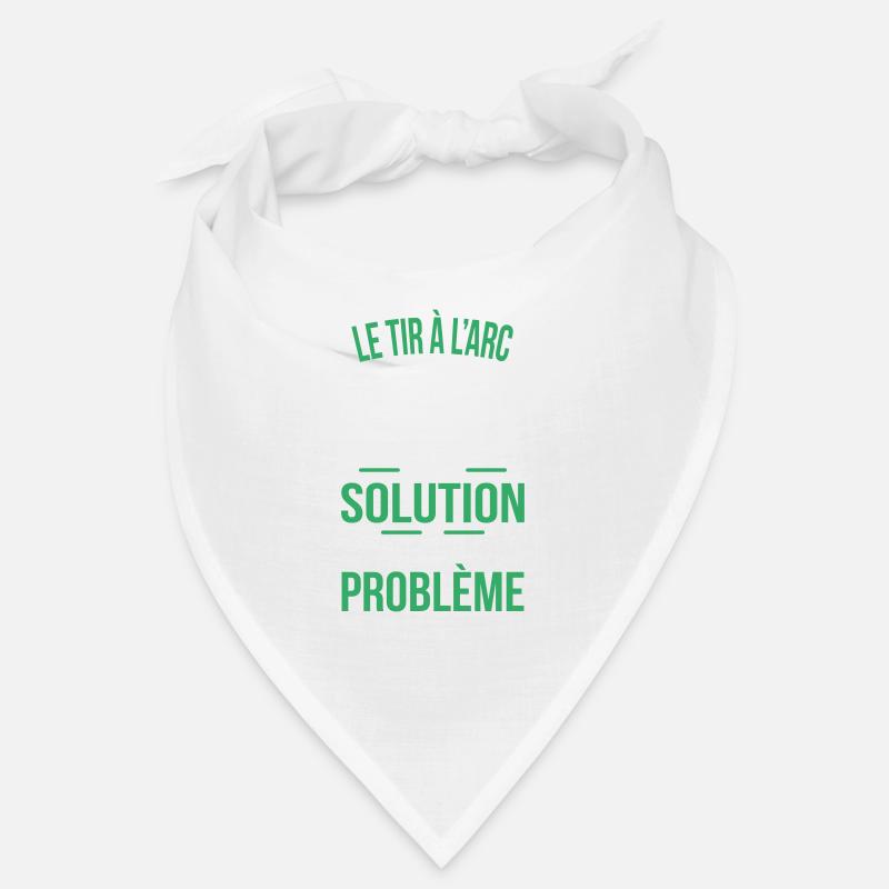 Tir à l'arc est solution peu importe le problème - Bandana - blanc