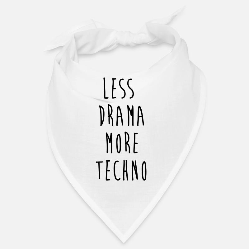 less drama more techno Bandana
