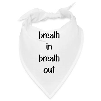breath in breath out Yoga Sport Gesundheit Schrift - Bandana - Weiß - Vorne