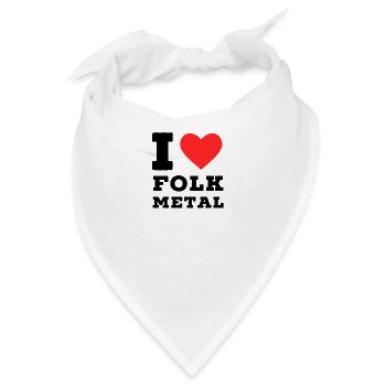Ich liebe Folk Metal - Bandana - Weiß - Vorne