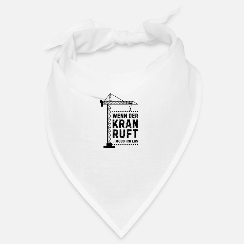 Wenn der kran ruft muss ich los Kranführer Bandana