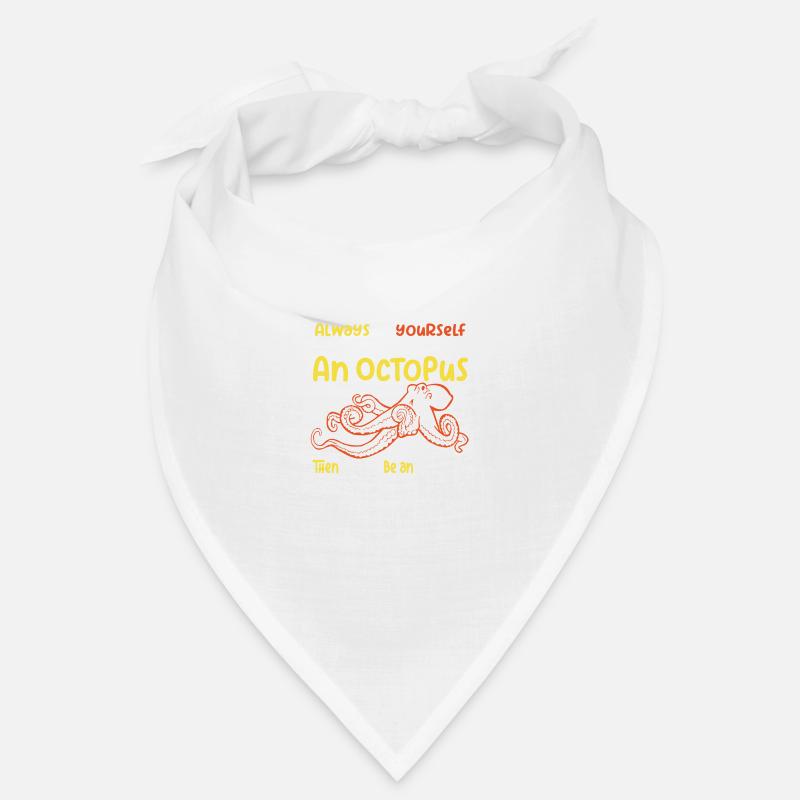 Sei ein Oktopus großer Oktopus mit lustigem Spruch Bandana