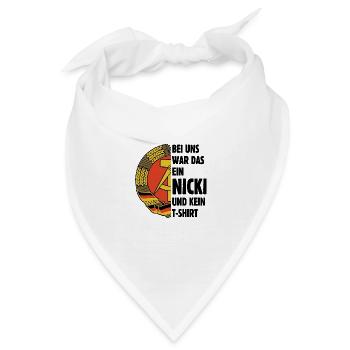 DDR Nicki, Osten, Ossi Spruch, Geschenk - Bandana - Weiß - Vorne