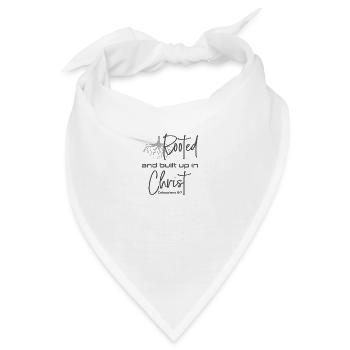 Christliches Design Verwurzelt und aufgebaut in Christus - Bandana - Weiß - Vorne