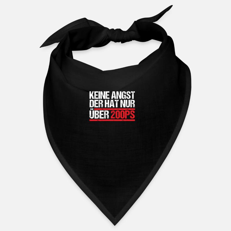 Keine Angst der hat nur über 200 PS Bandana