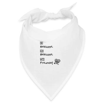 Du bekloppt. Ich bekloppt. Wir Freunde! (Herz) - Bandana - Weiß - Vorne