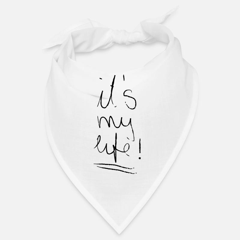 It´s My Life Bandana