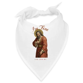 I'm Fine Job 2000 BC Lustiges Glaubensmeme - Bandana - Weiß - Vorne