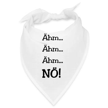 Ähm...Ähm...Ähm...NÖ! - Bandana - Weiß - Vorne