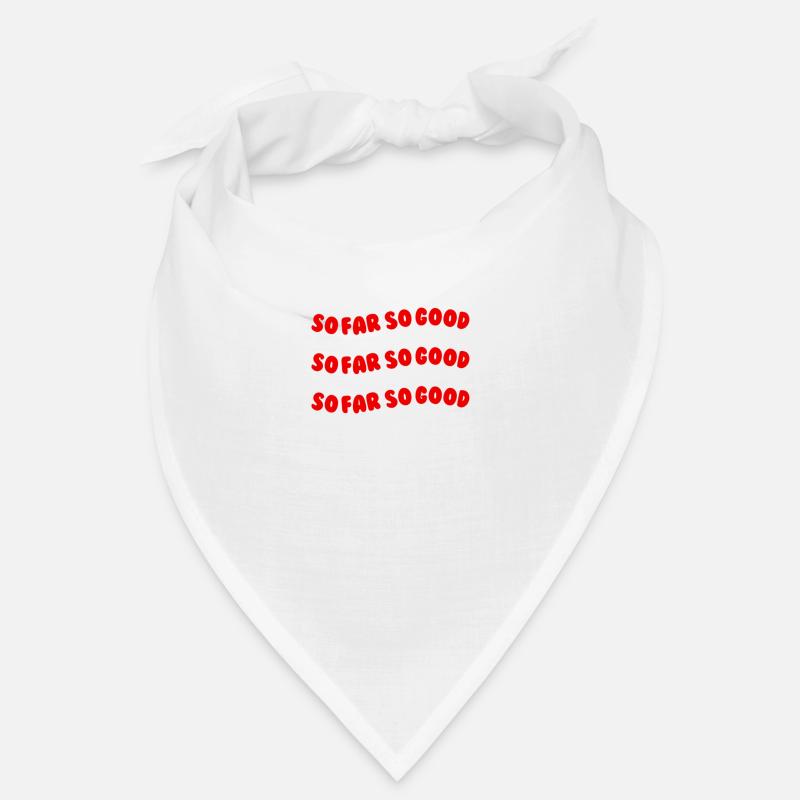So far so good red Bandana