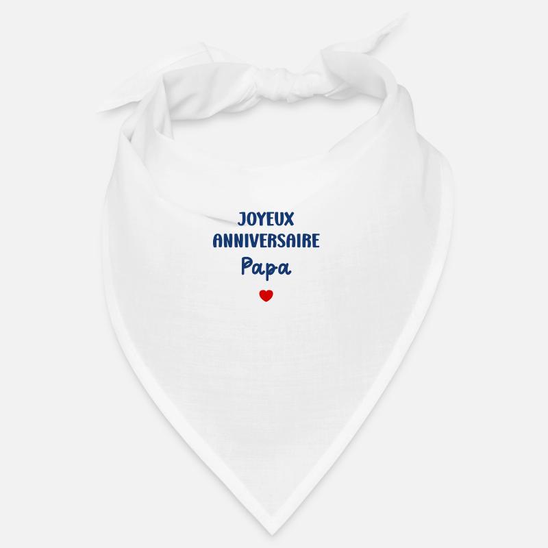 Joyeux Anniversaire papa Bandana