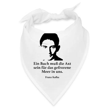 Kafka: Ein Buch muß die Axt sein für das gefroren - Bandana - Weiß - Vorne