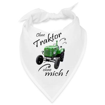 Ohne Traktor ohne mich - Bandana - Weiß - Vorne