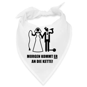 Morgen kommt ER … (Braut Junggesellinnenabschied) - Bandana - Weiß - Vorne