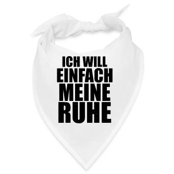 Ich will einfach meine Ruhe - Bandana - Weiß - Vorne