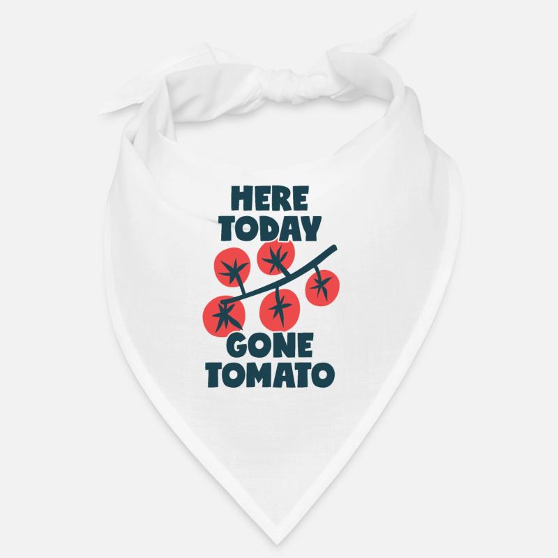 Here Today Gone Tomato Bandana