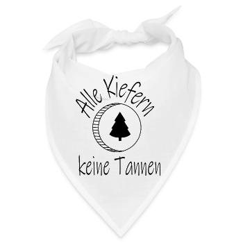 Alle Kiefern keine Tannen - Bandana - Weiß - Vorne