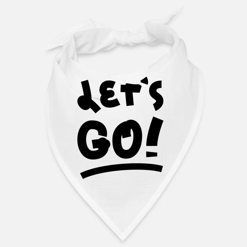Let s go Bandana