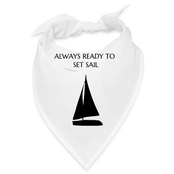 Always ready to set sail - Bandana - Weiß - Vorne