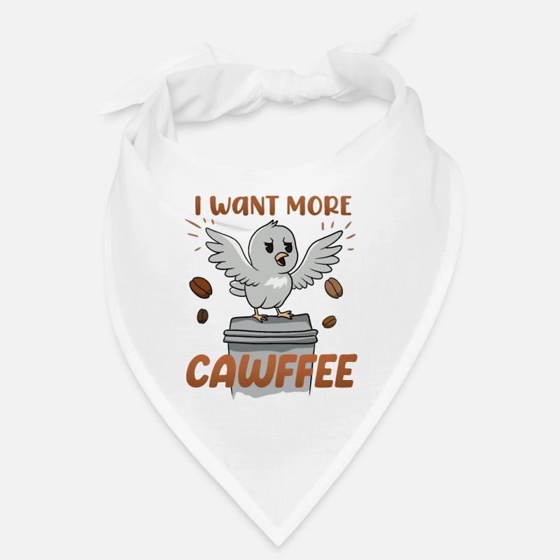 I want more cawffee coffee joke Bandana