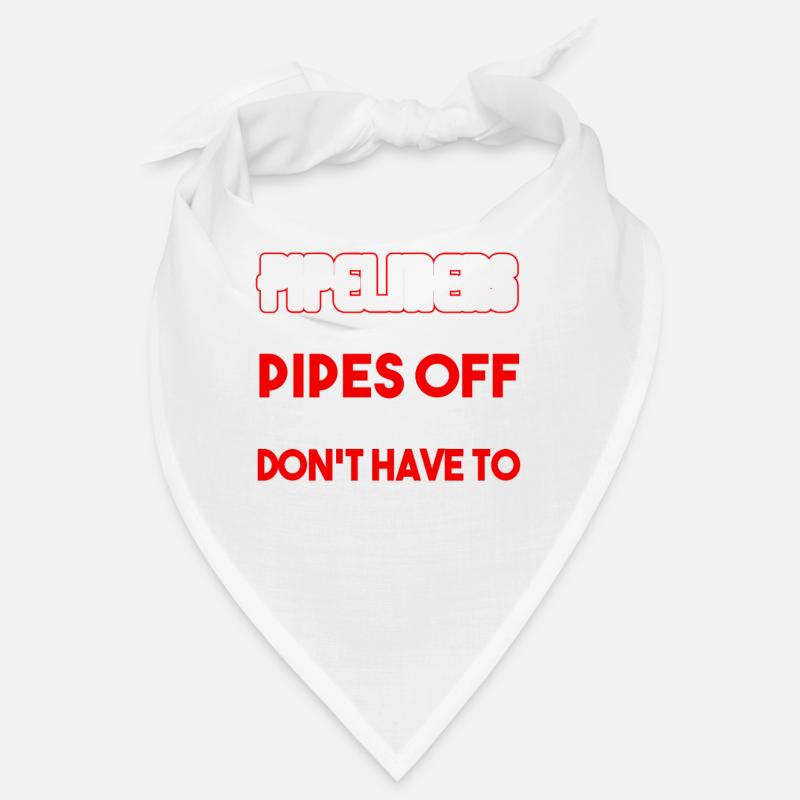 Pipeliner We Work Our Pipes Off Bandana