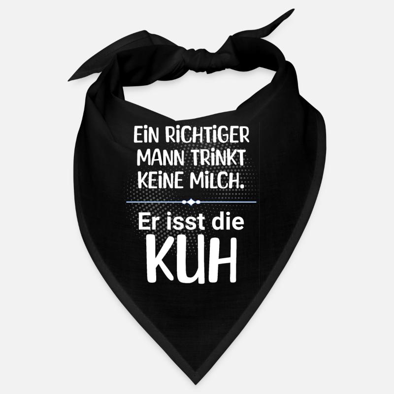 Ein Mann trinkt keine Milch, er isst die Kuh Bandana