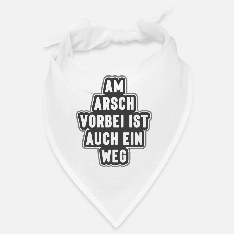Am Arsch vorbei ist auch ein weg Bandana