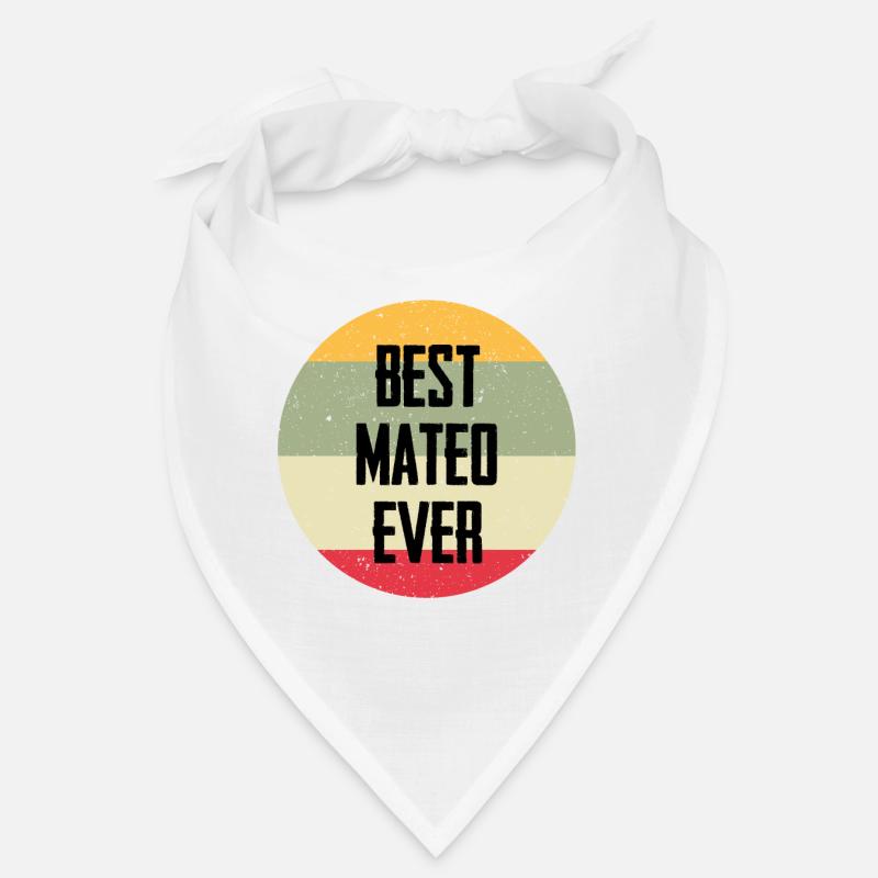 Best Mateo Ever Bandana