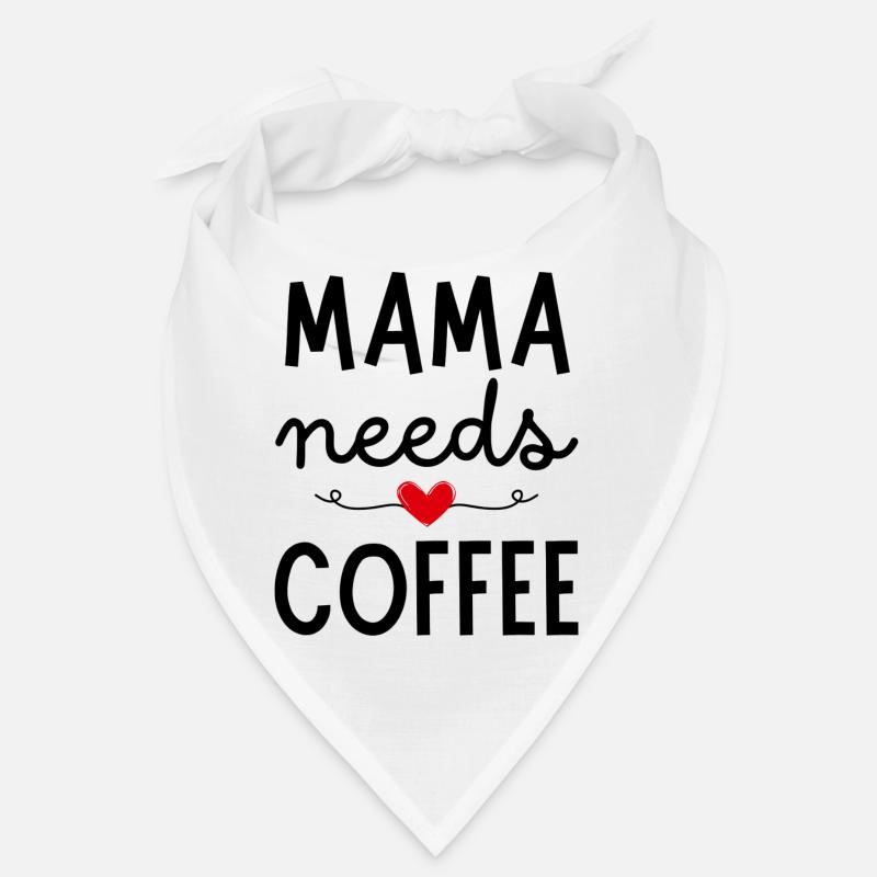 Mama needs Coffee Bandana