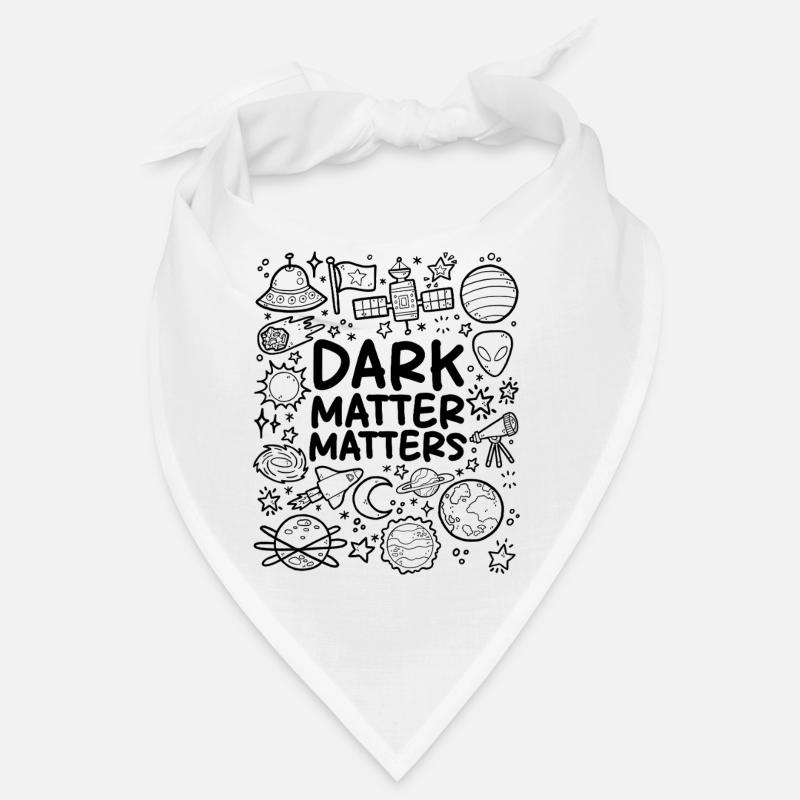 La matière noire compte Bandana