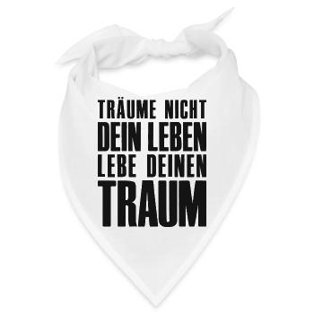 Träume nicht dein Leben - Unternehmer Startup - Bandana - Weiß - Vorne