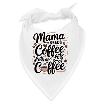 Mama Mutterschaft Mama Braucht Kaffee - Bandana - Weiß - Vorne