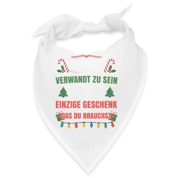 Mit mir verwandt zu sein einziges Geschenk - Bandana - Weiß - Vorne