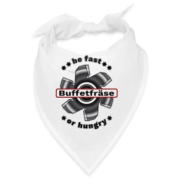 Buffetfräse fast or hungry Büfettfräse Büfett  - Bandana - Weiß - Vorne
