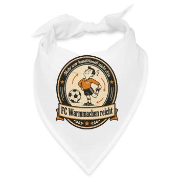 FC Warmmachen reicht - Bandana - Weiß - Vorne