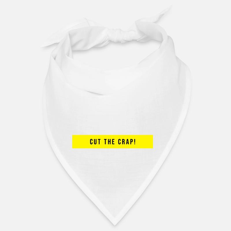 Cut The Crap Spruch Geschenk Bandana
