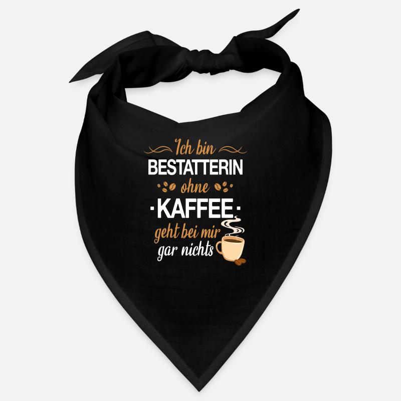 Bestatter Bestatterin Bestatten Beruf Spruch Bandana