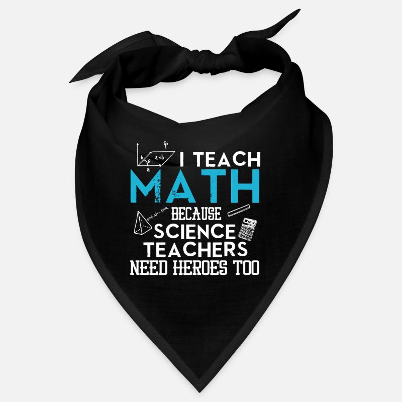 Math Teacher I Teach Math Bandana