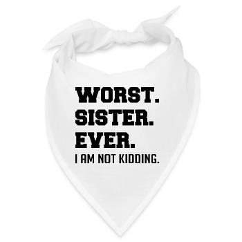 Die schlechteste Schwester aller Zeiten - Bandana - Weiß - Vorne