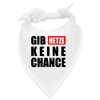 gib hetze keine chance - Bandana - Weiß - Vorne