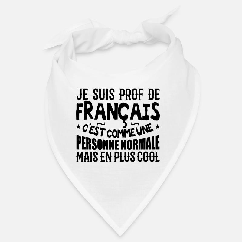 Je suis prof de français Bandana