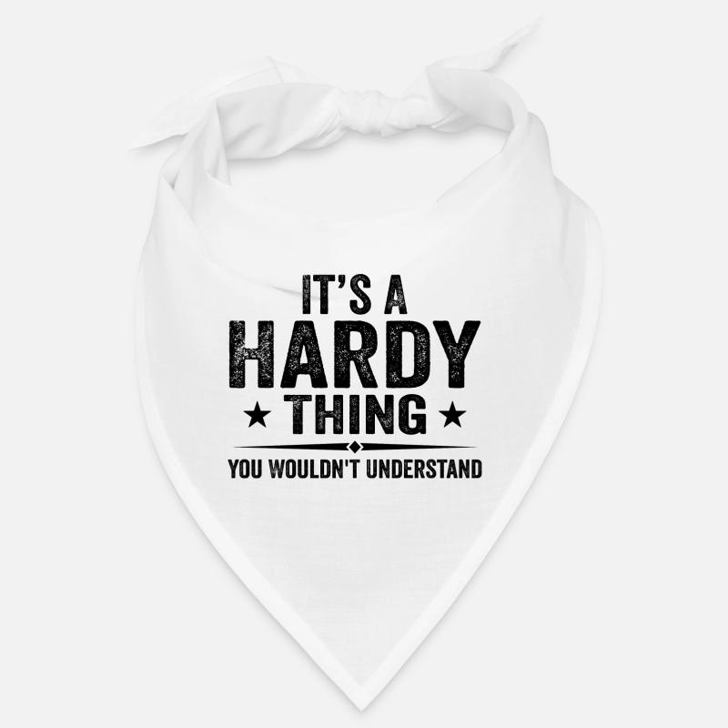 It's A Hardy Thing You Wouldn't Understand | Hardy Bandana