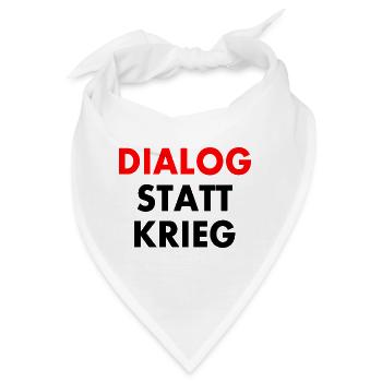dialog statt krieg - Bandana - Weiß - Vorne