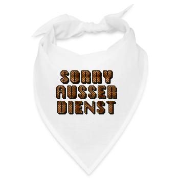 Sorry Ausser Dienst - Bandana - Weiß - Vorne