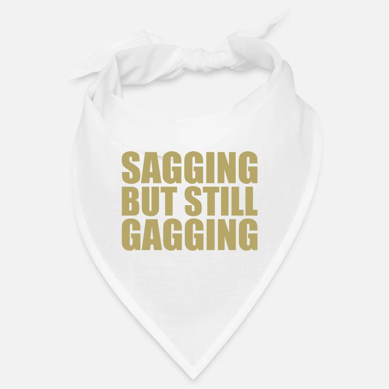 sagging but still gagging Bandana