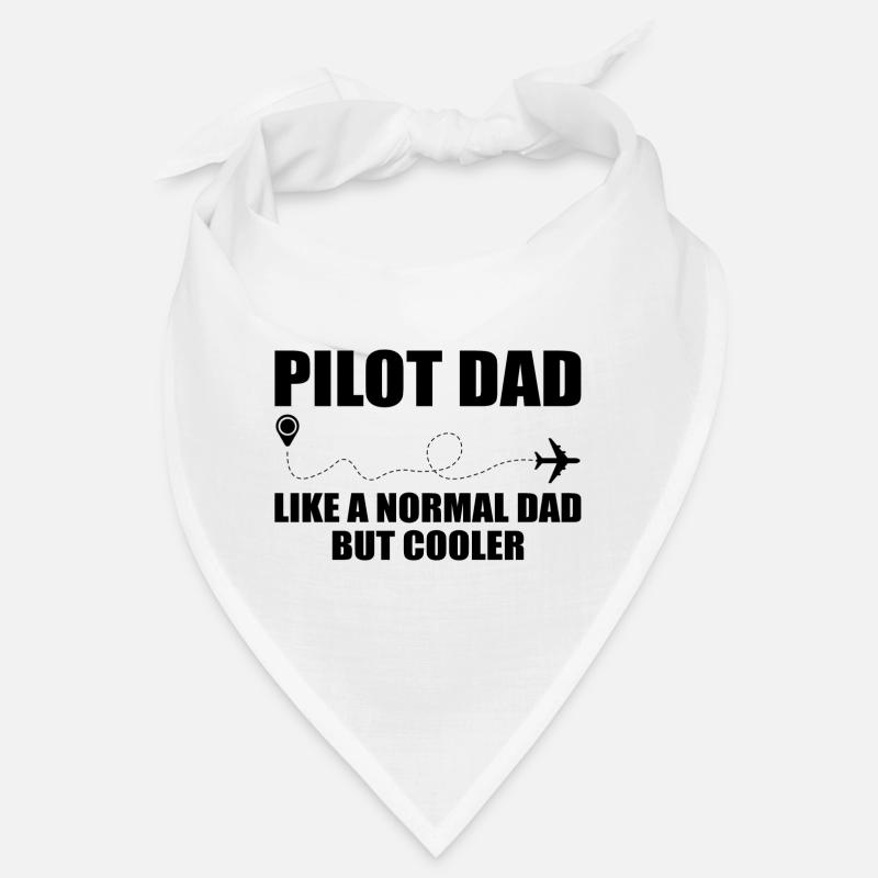Pilot Dad, Like A Normal Dad But Cooler Bandana