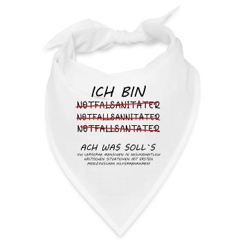 Notfallsanitäter lustige Sprüche witzig mit Spruch - Bandana - Weiß - Vorne