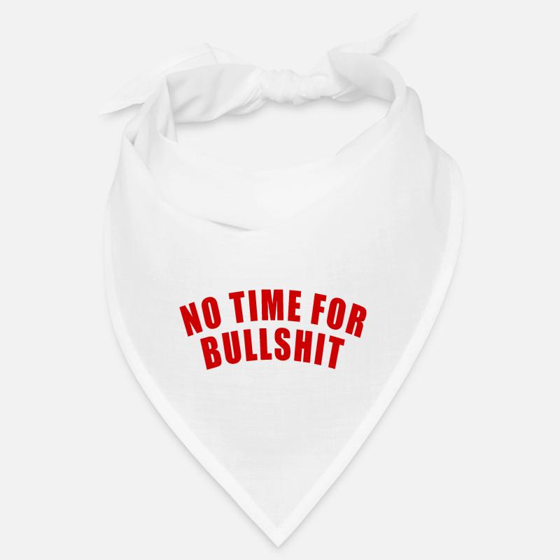 PAS DE TEMPS POUR LE CADEAU BULLSHIT DITES FOCUS IMPORTANT Bandana